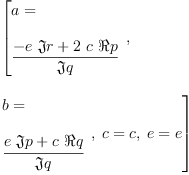 
\label{eq17}\begin{array}{@{}l}
\displaystyle
\left[{
\begin{array}{@{}l}
\displaystyle
a = 
\
\
\displaystyle
{\frac{-{e \  �� � r}+{2 \  c \  � � p}}{�� � q}}
