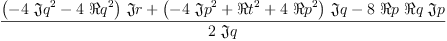 
\label{eq11}\frac{{{\left(-{4 \ {{�� � q}^{2}}}-{4 \ {{� � q}^{2}}}\right)}\  �� � r}+{{\left(-{4 \ {{�� � p}^{2}}}+{{� � t}^{2}}+{4 \ {{� � p}^{2}}}\right)}\  �� � q}-{8 \  � � p \  � � q \  �� � p}}{2 \  �� � q}