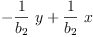 
\label{eq23}-{{\frac{1}{b_{2}}}\  y}+{{\frac{1}{b_{2}}}\  x}