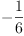 
\label{eq52}-{\frac{1}{6}}