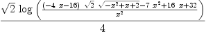 
\label{eq58}\frac{{\sqrt{2}}\ {\log \left({\frac{{{\left(-{4 \  x}-{16}\right)}\ {\sqrt{2}}\ {\sqrt{-{{x}^{2}}+ x + 2}}}-{7 \ {{x}^{2}}}+{{16}\  x}+{32}}{{x}^{2}}}\right)}}{4}